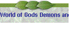 World of Gods Demons and beasts