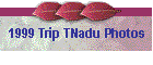 1999 Trip TNadu Photos